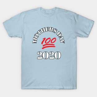 Mothers day 2020 T-Shirt